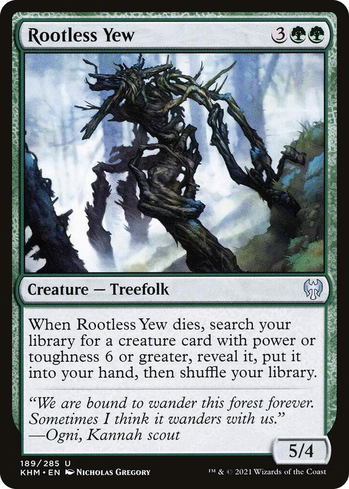 0189 Rootless Yew U Kaldheim