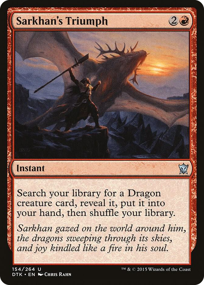 0154 Sarkhan's Triumph U Dragons of Tarkir