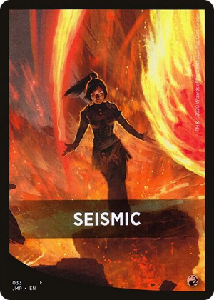 0033 Seismic Theme Card T Jumpstart