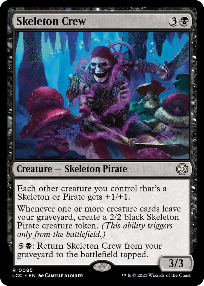 Skeleton Crew #85 R - Commander: The Lost Caverns of Ixalan Pokemon card