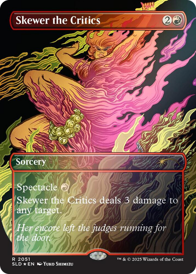 2051 Skewer the Critics (2051) (Rainbow Foil) R Secret Lair Drop Series