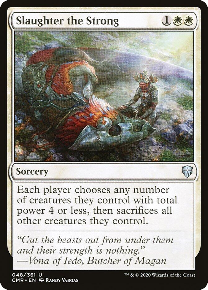 0048 Slaughter the Strong U Commander Legends