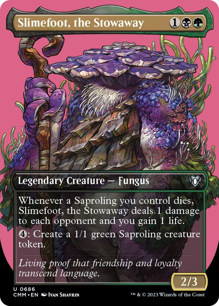 0686 Slimefoot, the Stowaway (Borderless) U Commander Masters