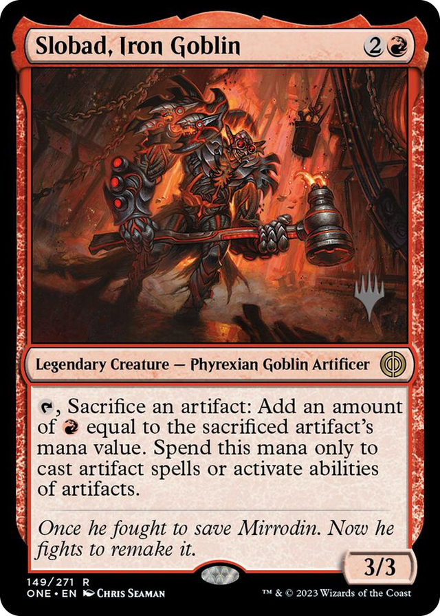 0149 Slobad, Iron Goblin R Promo Pack: Phyrexia: All Will Be One