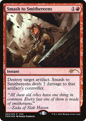 0003 Smash to Smithereens P FNM Promos