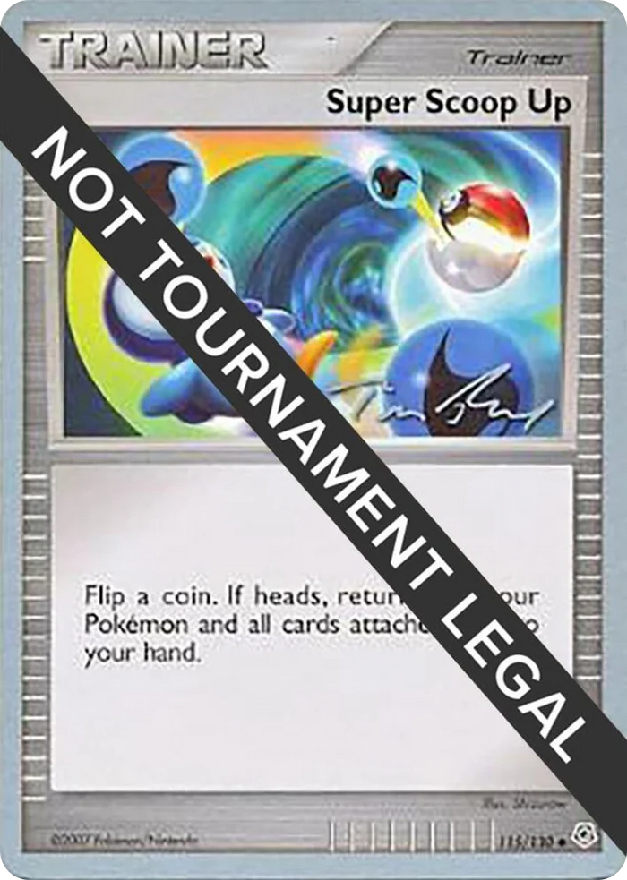 0115 Super Scoop Up - 2007 (Tom Roos) Uncommon World Championship Decks