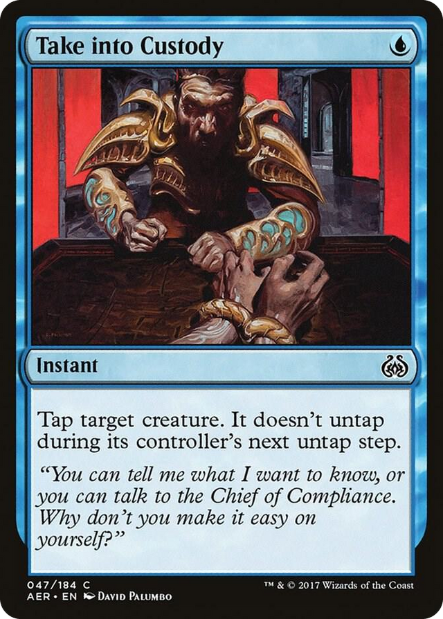 0047 Take into Custody C Aether Revolt