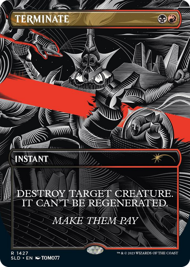 1427 Terminate R Secret Lair Drop Series