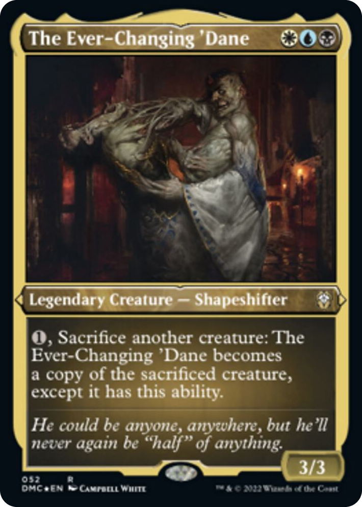 0052 The Ever-Changing 'Dane (Foil Etched) R Commander: Dominaria United
