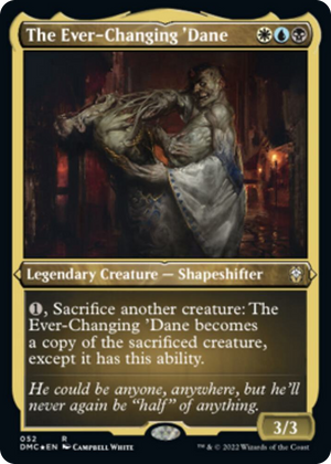 0052 The Ever-Changing 'Dane (Foil Etched) R Commander: Dominaria United