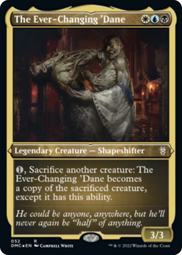 0052 The Ever-Changing 'Dane (Foil Etched) R Commander: Dominaria United