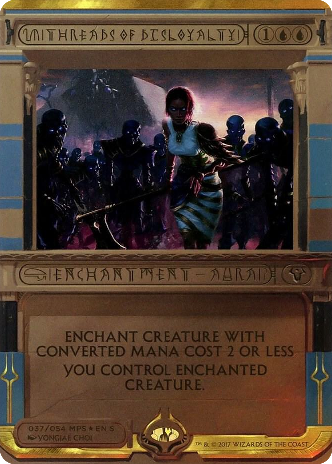 Threads of Disloyalty #37 M - Masterpiece Series: Amonkhet Invocations Pokemon card