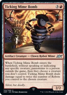 0124 Ticking Mime Bomb U Unfinity
