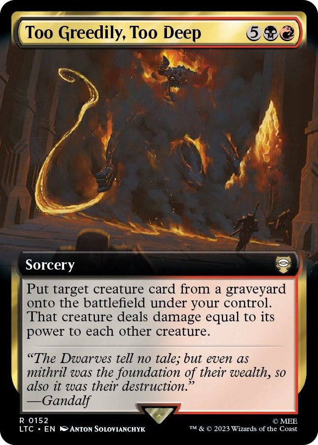 Too Greedily, Too Deep (Extended Art) #152 R - Commander: The Lord of the Rings: Tales of Middle-earth Pokemon card