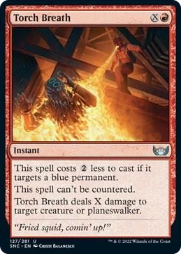0127 Torch Breath U Streets of New Capenna