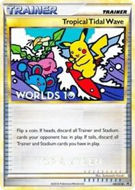 0018 Tropical Tidal Wave - HGSS18 (Worlds 10) [Top 16] Promo HGSS Promos