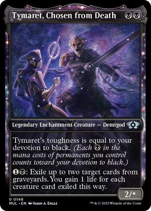 0148 Tymaret, Chosen from Death (Halo Foil) U March of the Machine: Multiverse Legends