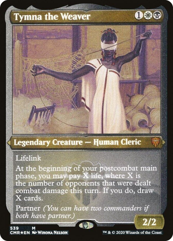 0539 Tymna the Weaver (Foil Etched) M Commander Legends