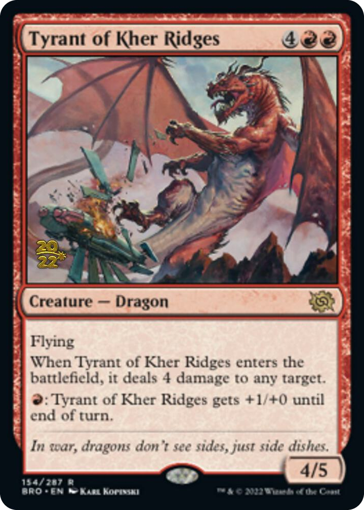 0154 Tyrant of Kher Ridges R Prerelease Cards
