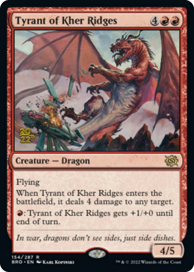 0154 Tyrant of Kher Ridges R Prerelease Cards