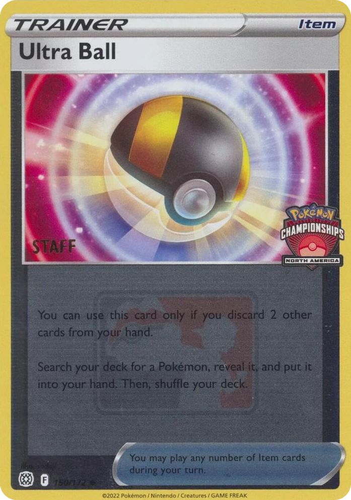 0150 Ultra Ball - 150/172 (North America Championships) [Staff] Promo League & Championship Cards