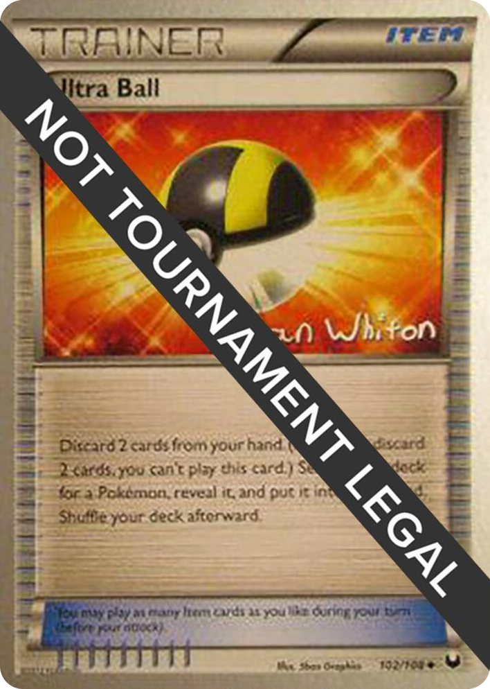 0102 Ultra Ball - 2013 (Ian Whiton) Uncommon World Championship Decks
