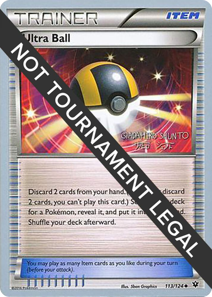 0113 Ultra Ball - 2016 (Shunto Sadahiro) Uncommon World Championship Decks