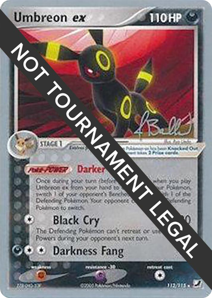 0112 Umbreon ex - 2006 (Jimmy Ballard) Ultra Rare World Championship Decks
