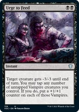0139 Urge to Feed U Commander: Innistrad: Crimson Vow