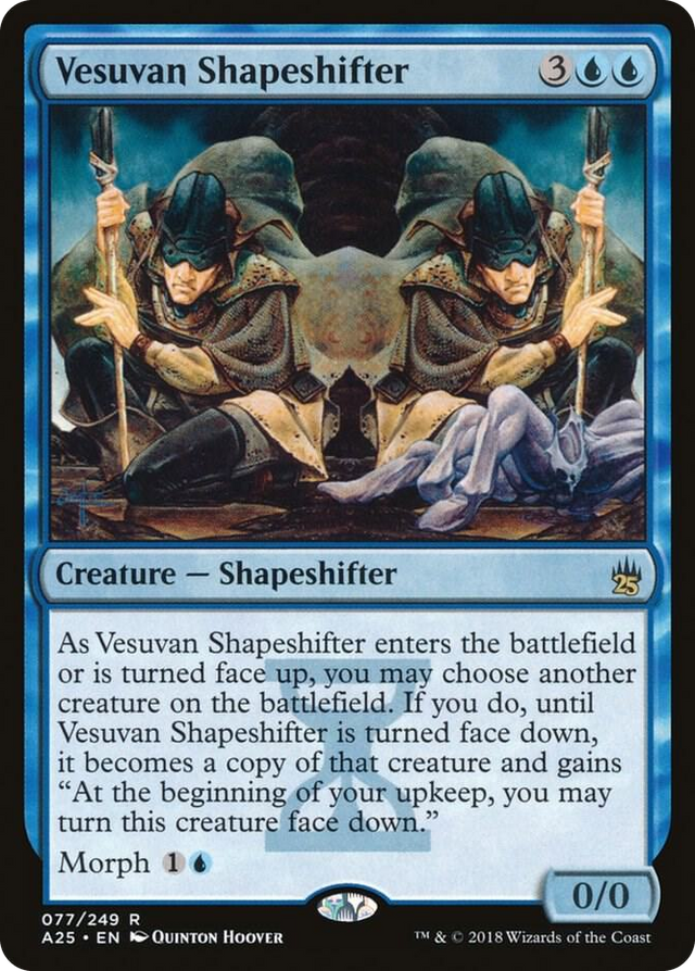 0077 Vesuvan Shapeshifter R Masters 25