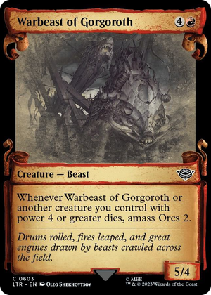 0603 Warbeast of Gorgoroth (Showcase Scrolls) C Universes Beyond: The Lord of the Rings: Tales of Middle-earth