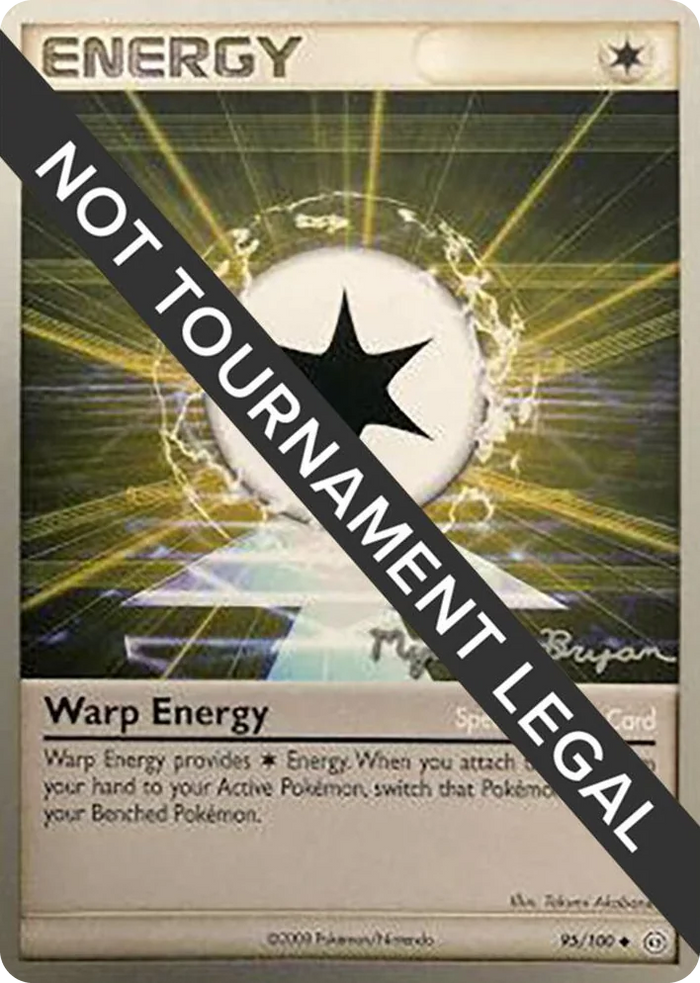 0095 Warp Energy - 2010 (Mychael Bryan) Uncommon World Championship Decks