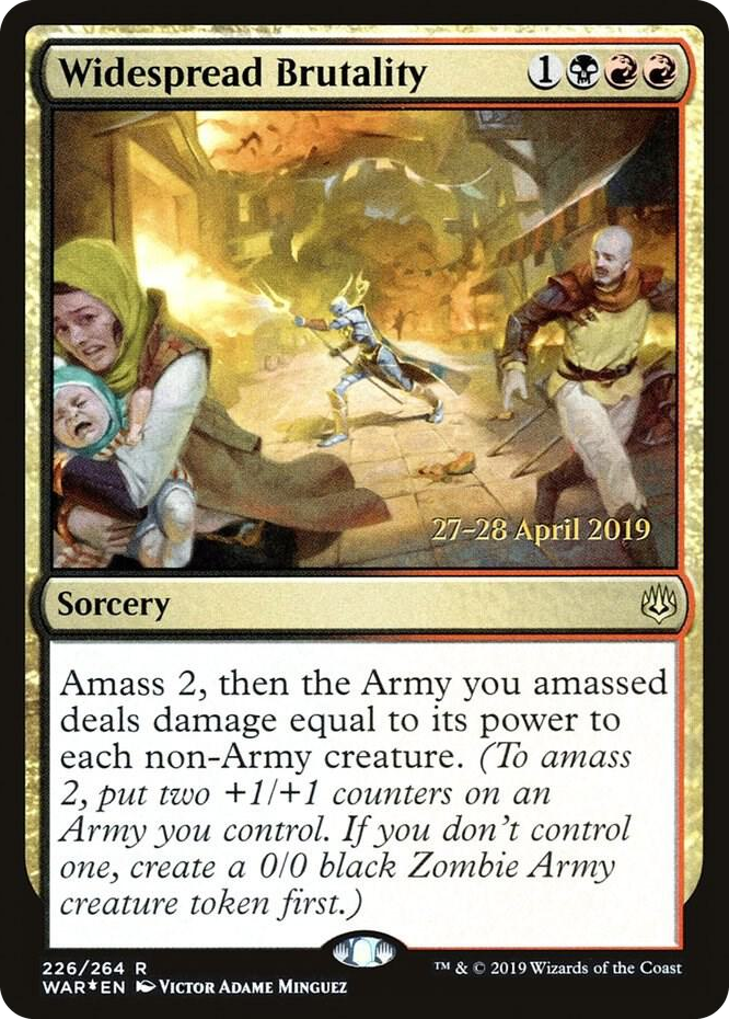 0226 Widespread Brutality R Prerelease Cards