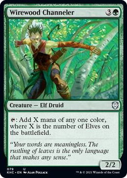 0079 Wirewood Channeler U Commander: Kaldheim