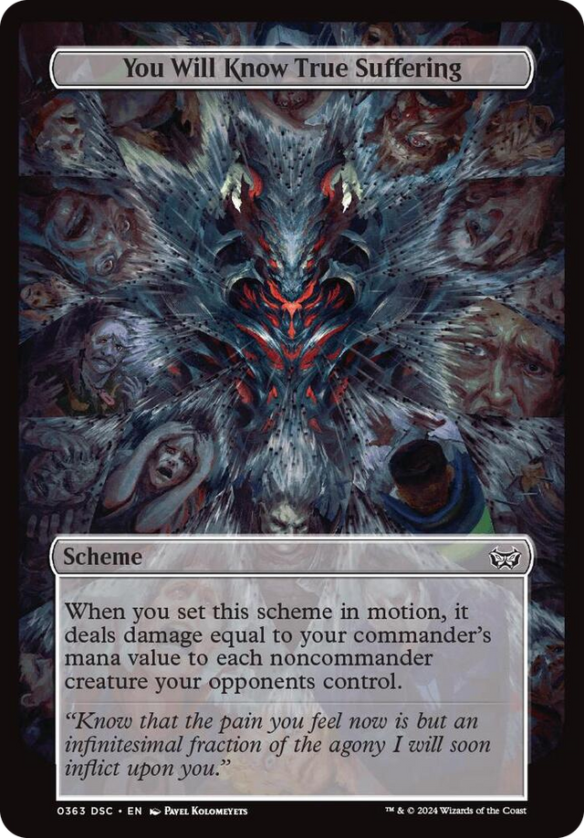 0363 You Will Know True Suffering (Full Art) C Archenemy: Duskmourn